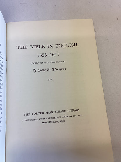 The Bible In English 1525-1611 Folger Booklets On Tudor and Stuart Civilization By Craig R Thompson