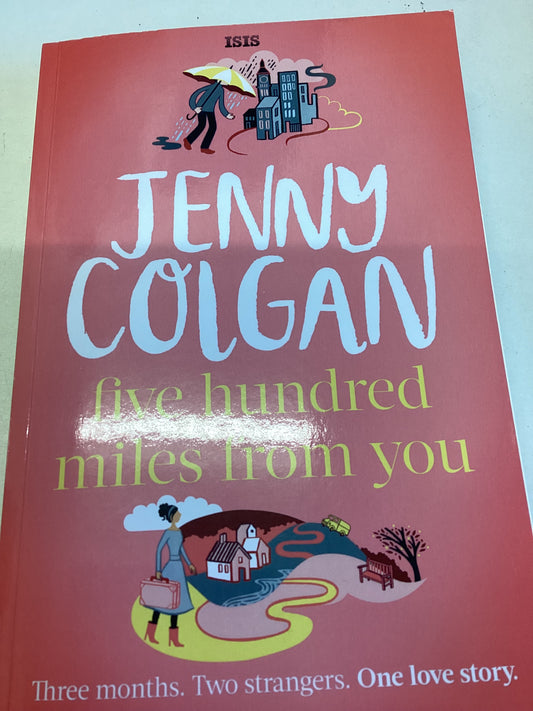 Five hundred Miles from You Jenny Colgan Large Print Signed