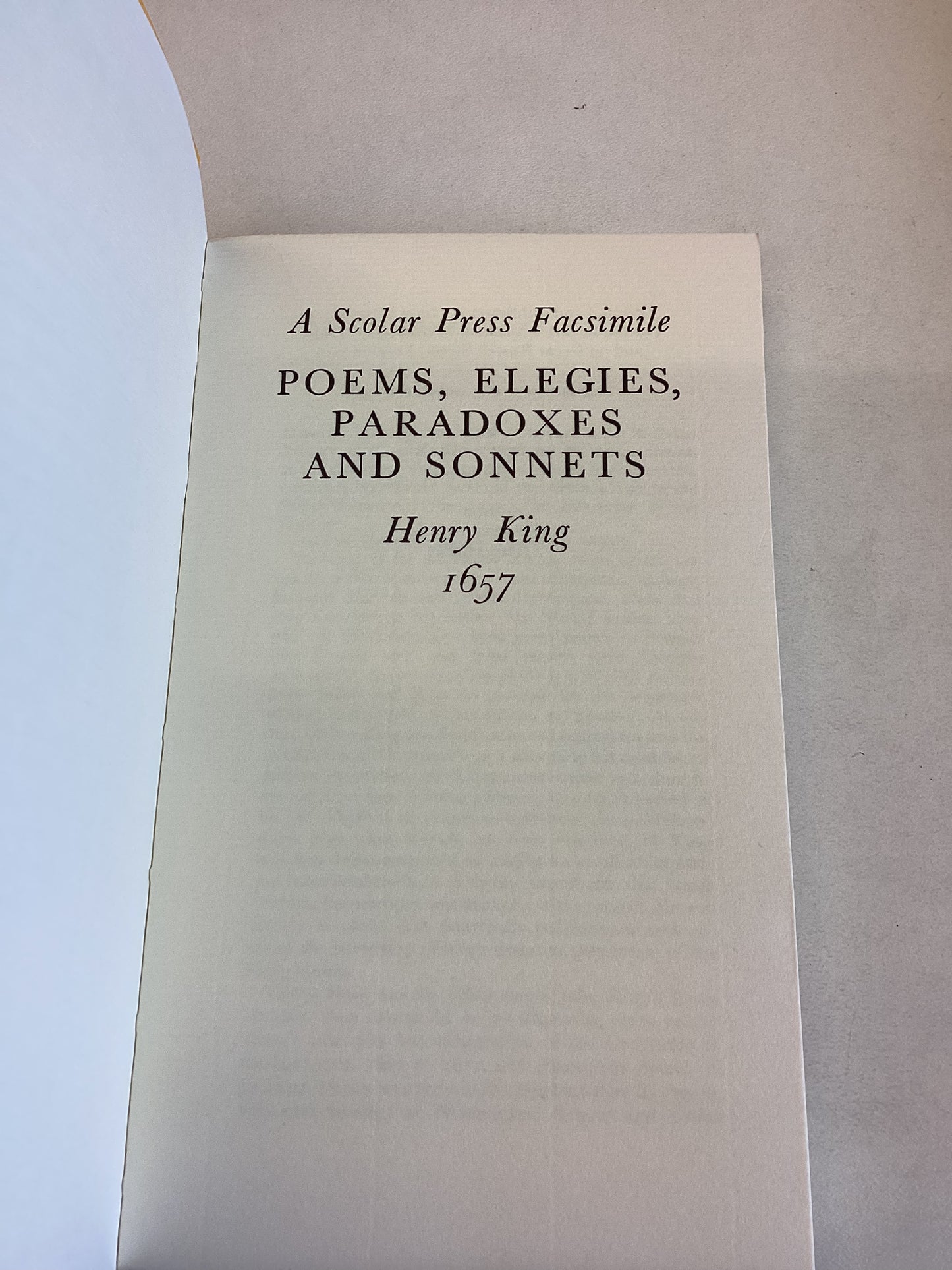 Poems Elegies Paradoxes and Sonnets Henry King 1657 a Scolar Press Facsimile