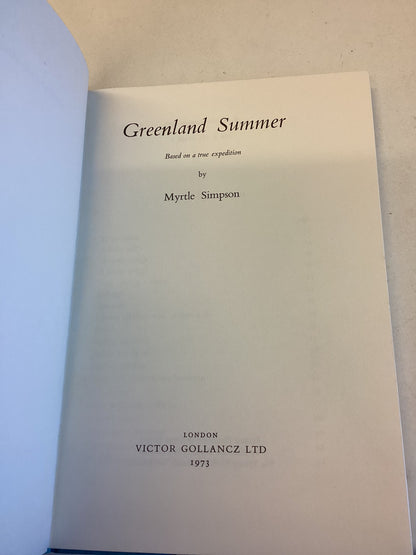 Greenland Summer Based on A True Expedition by Myrtle Simpson