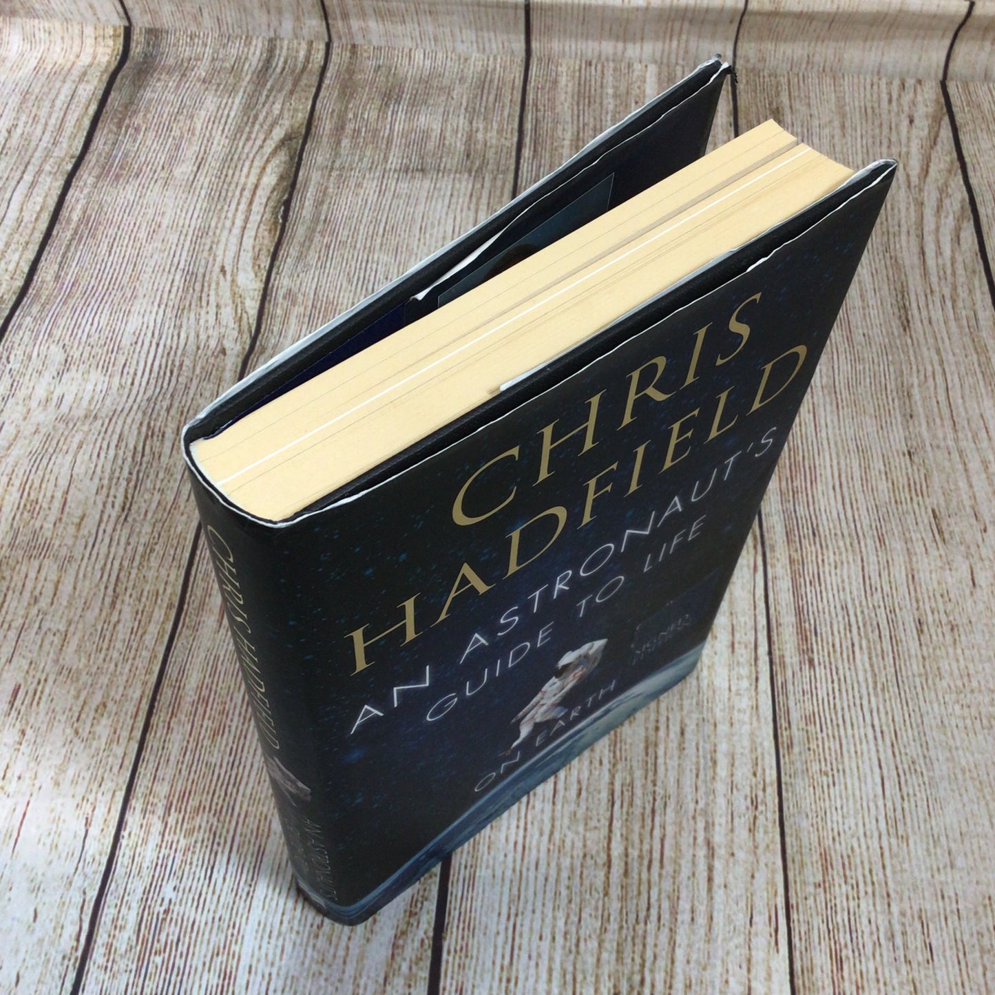 An Astronaut’s Guide to Life on Earth by Chris Hadfield (2013) Signed