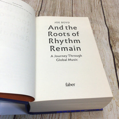 And the Roots of Rhythm Remain: A Journey Through Global Music by Joe Boyd