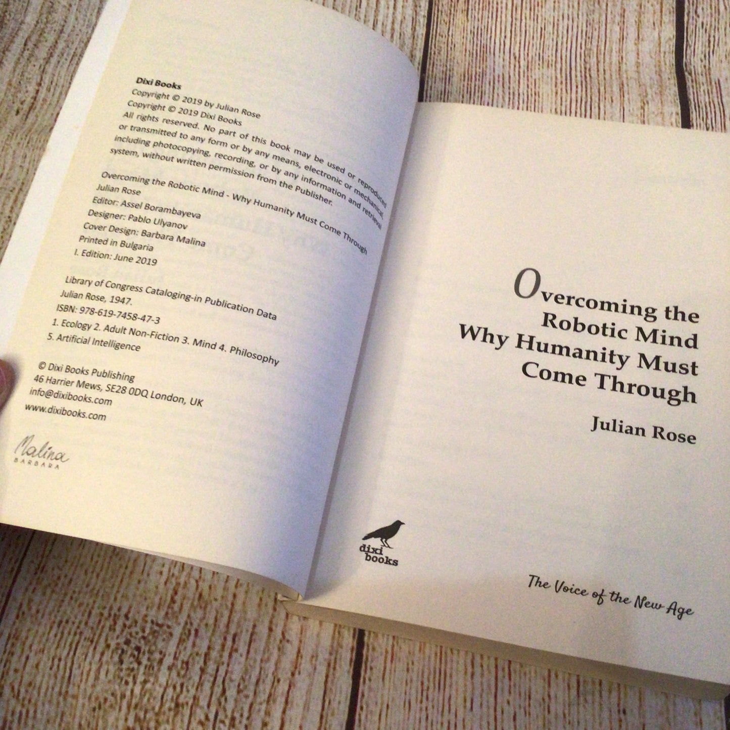 Overcoming the Robotic Mind: Why Humanity Must Come Through by Julian Rose (2019)