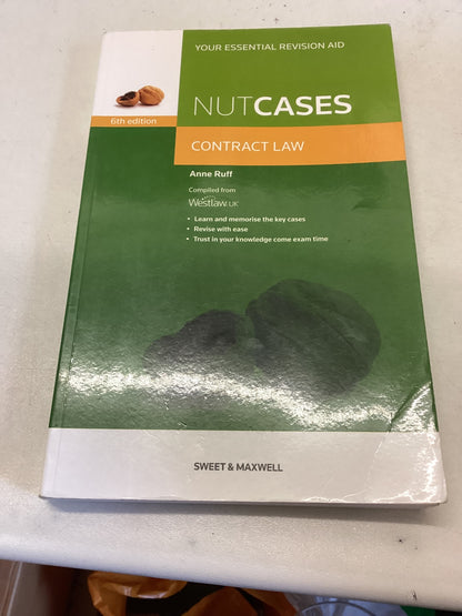 Nutcases Contract Law Your essential Revision Aid Sixth Edition Anne Ruff