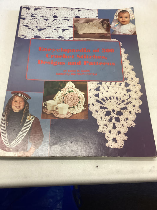 Encyclopaedia of 300 Crochet Stitches, Designs and Patterns Doris M Smith Edited By The Staff of FC&A