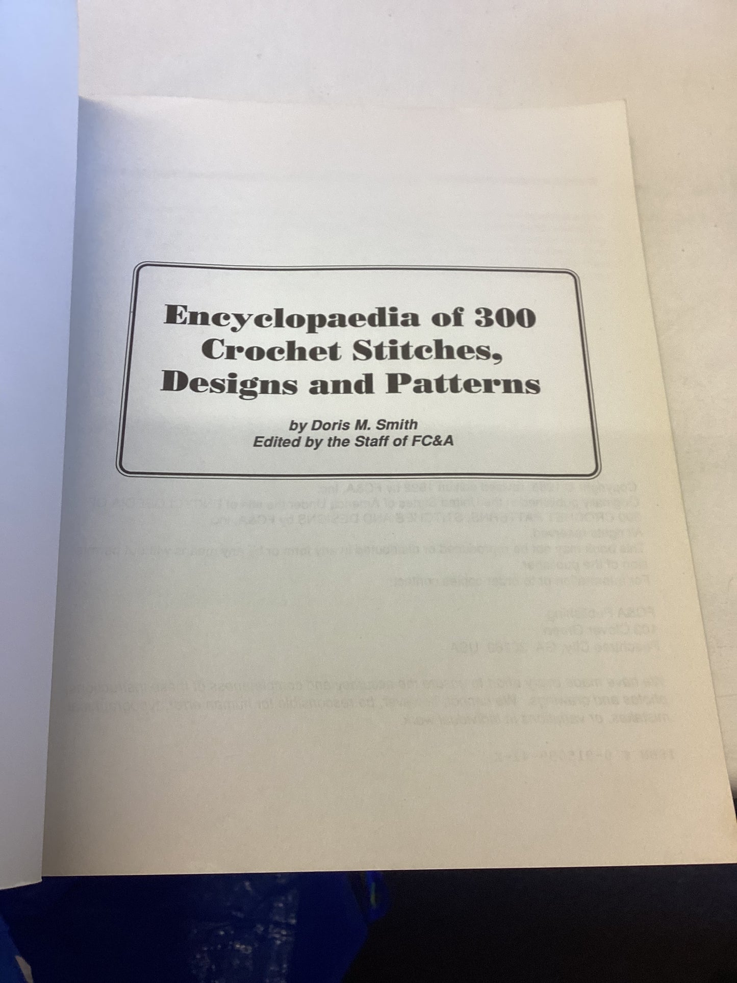 Encyclopaedia of 300 Crochet Stitches, Designs and Patterns Doris M Smith Edited By The Staff of FC&A