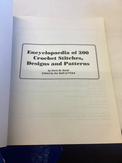 Encyclopaedia of 300 Crochet Stitches, Designs and Patterns Doris M Smith Edited By The Staff of FC&A