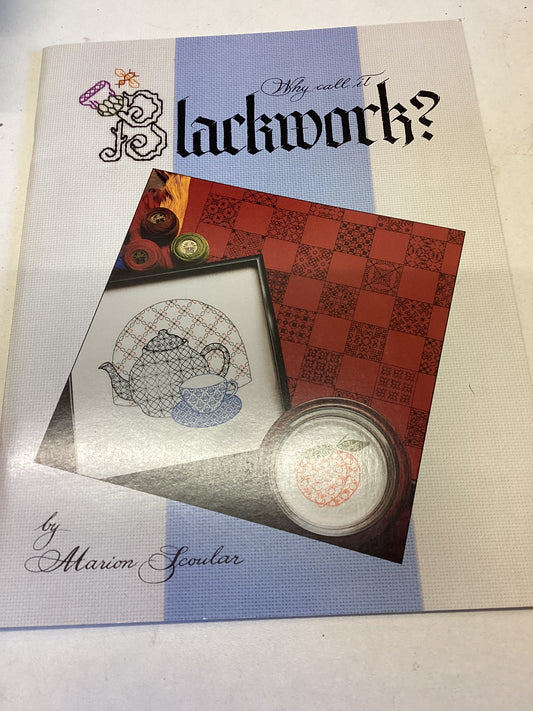 Why Call it Blackworks By Marion Scoular