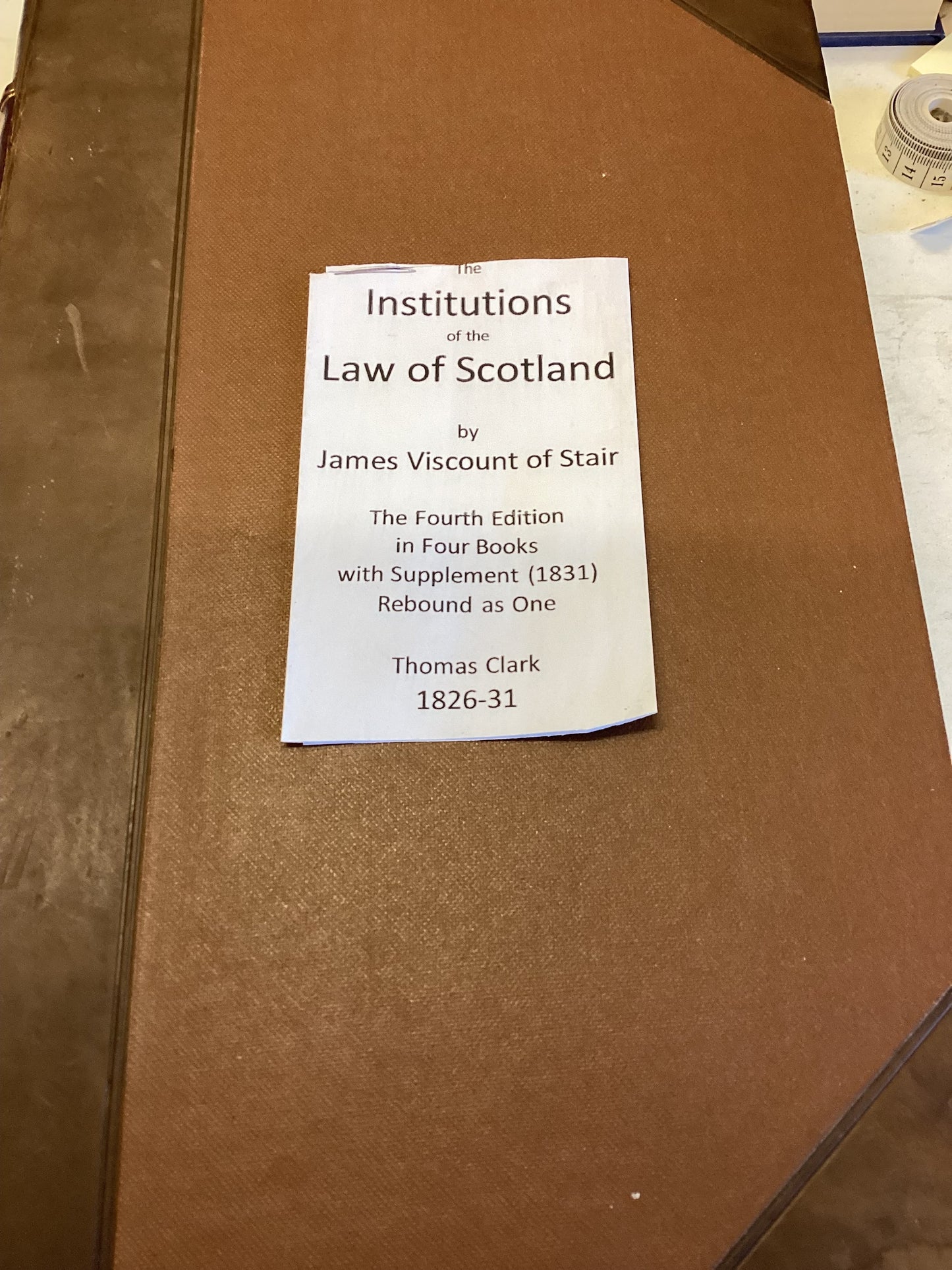 The Institutions of The Law of Scotland  James Viscount of Stair The Fourth Edition 1931