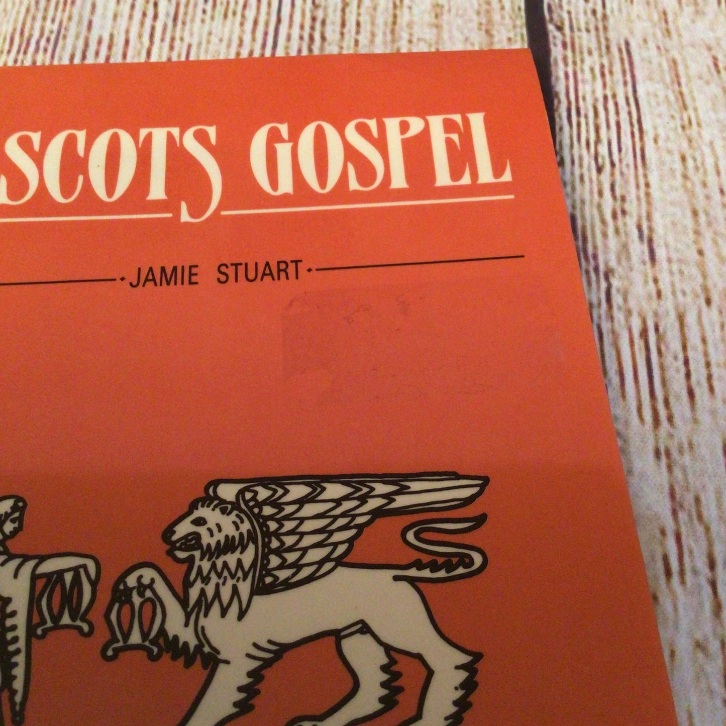 A Scots Gospel by Jamie Stuart (1986) 9780715205891