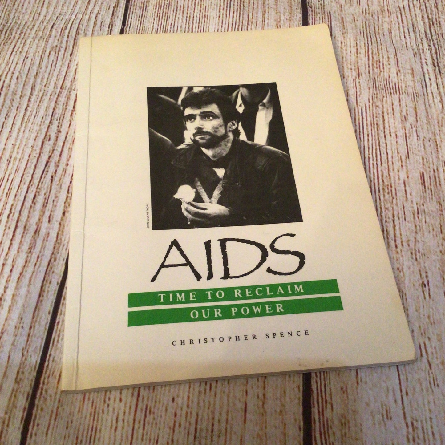 AIDS: Time to Reclaim Our Power by Christopher Spence (published by Lifestory)