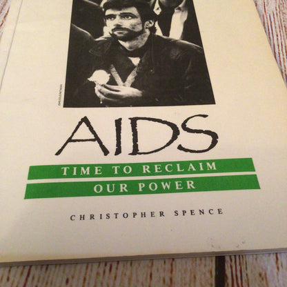 AIDS: Time to Reclaim Our Power by Christopher Spence (published by Lifestory)