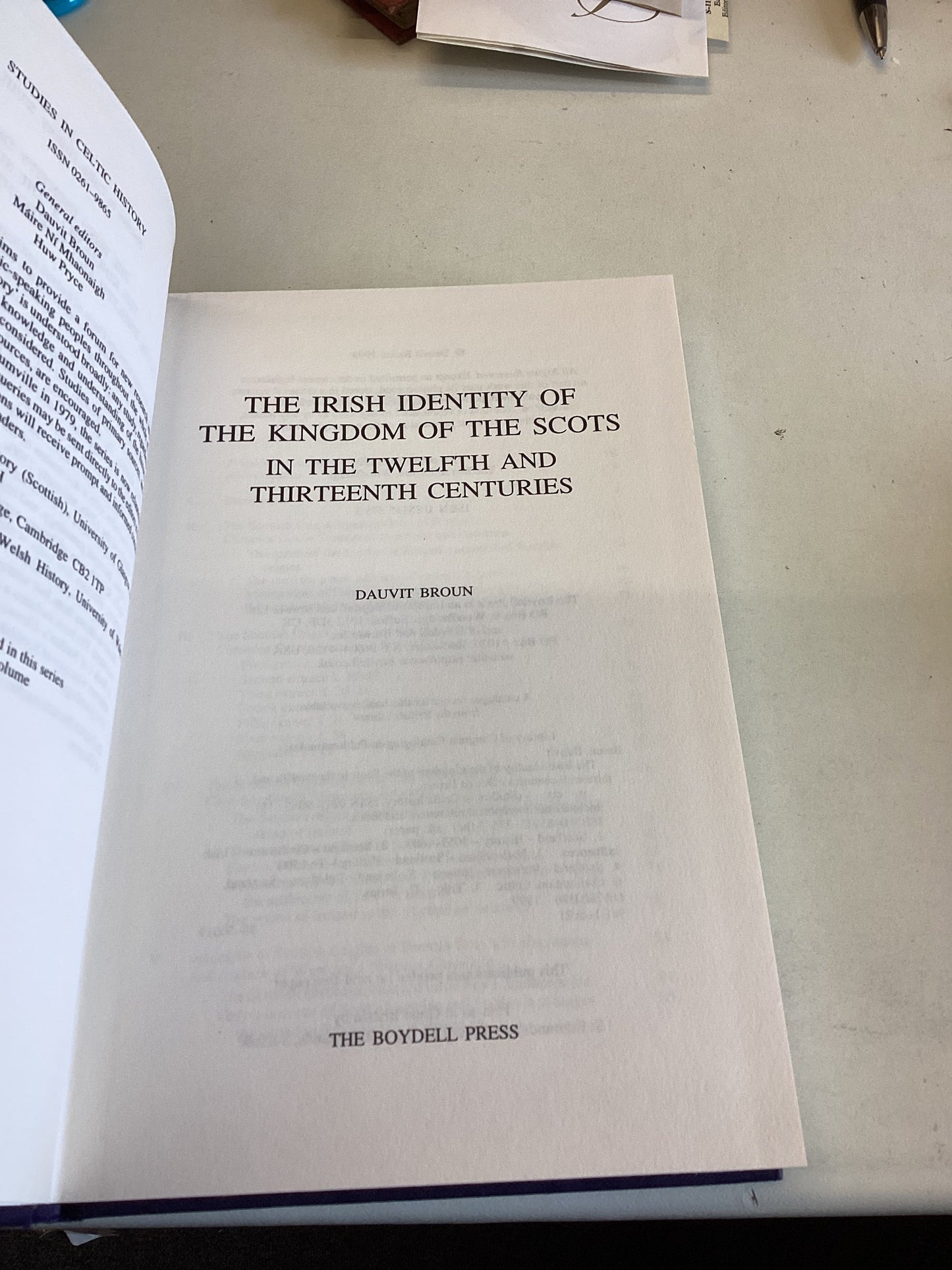 The Irish Identity of The Kingdom of The Scots Studies In Celtic History Dauvit Broun