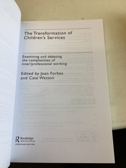 The Transformation of Children's Services Joan Forbes and Cate Watson