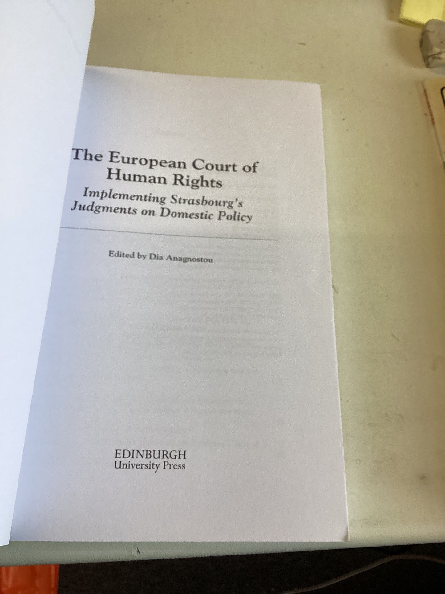 The European Court of Human Rights Implementing Strasbourg's Judgements on Domestic Policy