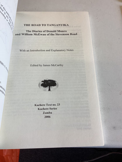 The Road To Tanganyika The Diaries of Donald Munro and William McEwan James McCarthy