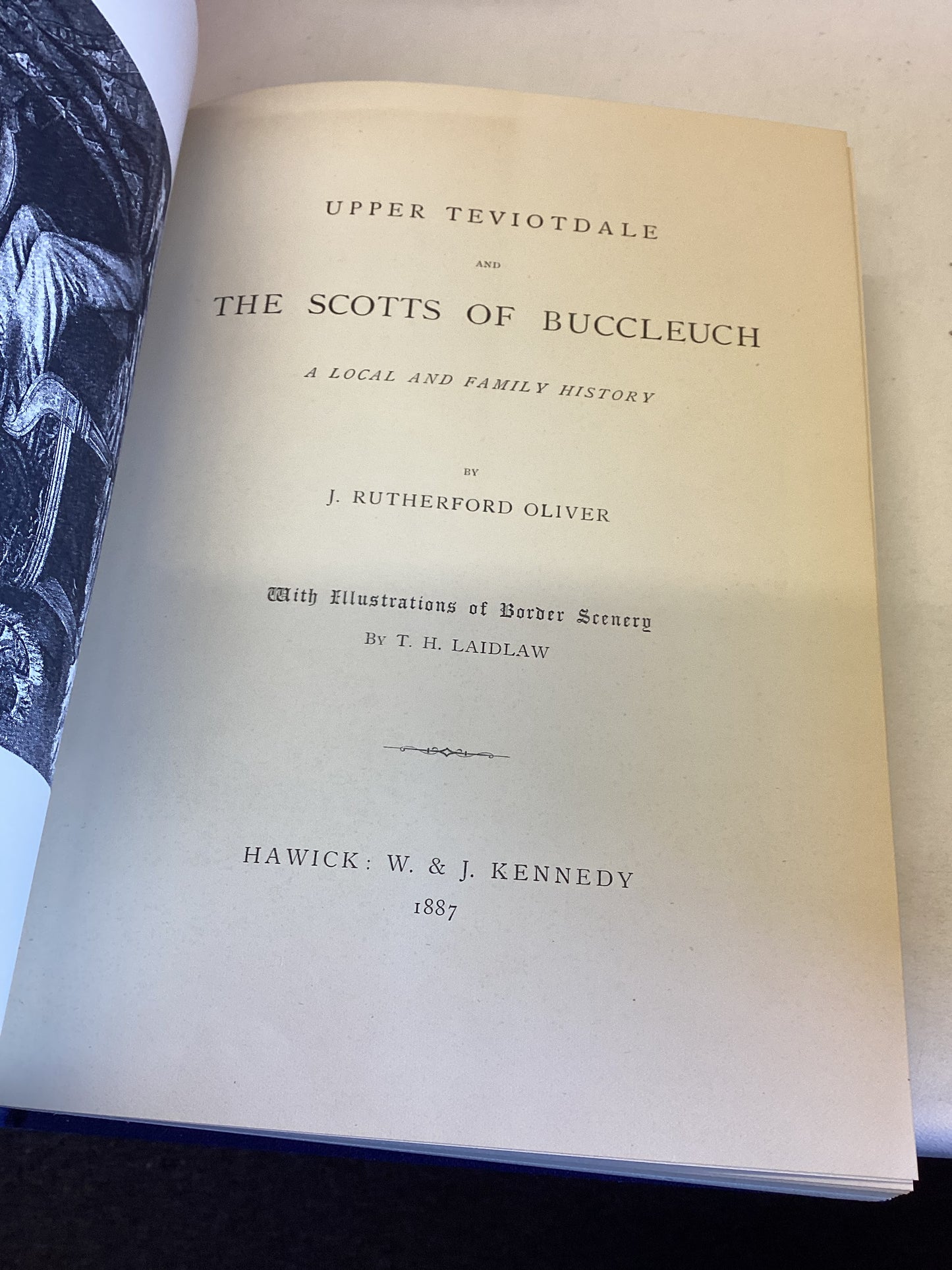 Upper Teviotdale and The Scotts of Buccleuch J R Oliver