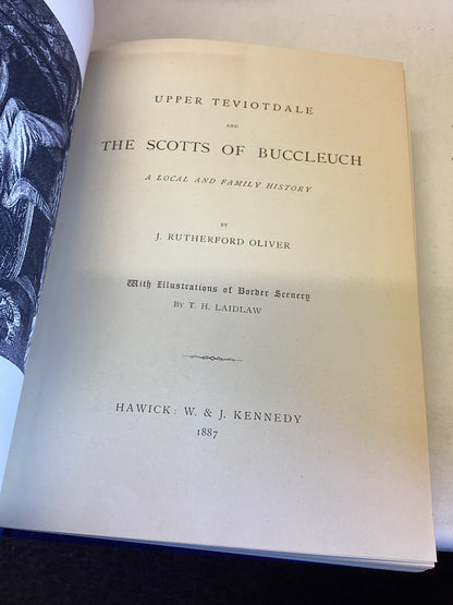 Upper Teviotdale and The Scotts of Buccleuch J R Oliver