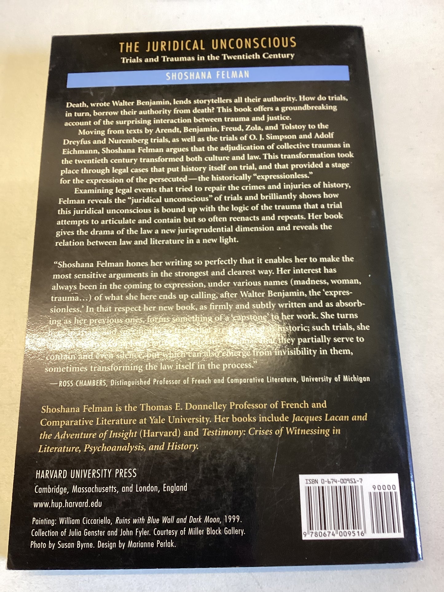 The Juridical Unconscious Trials and Traumas In The Twentieth Century Shoshana Felman