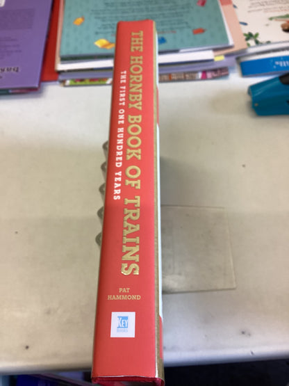 The Hornby Book of Trains The First One Hundred Years Pat Hammond