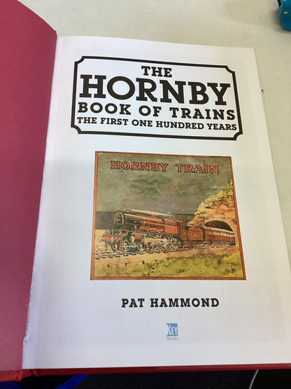 The Hornby Book of Trains The First One Hundred Years Pat Hammond