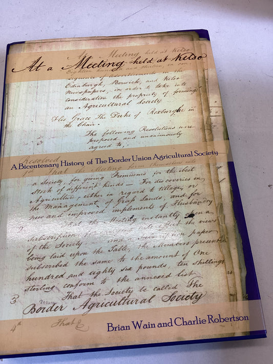 At A Meeting Held At Kelso A Bicentenary History of The Border Union Agricultural Signed