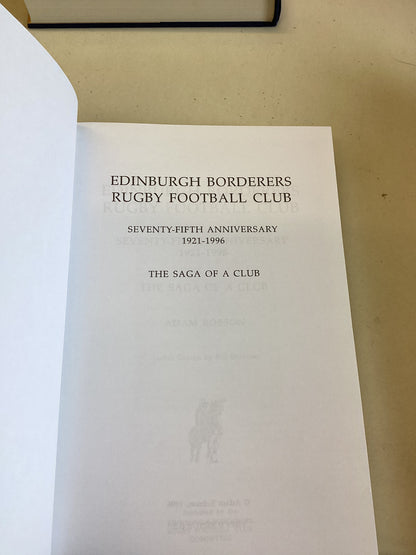 The Saga of a Club Edinburgh Borders R.F.C. Seventy-Fifth Anniversary 1921 - 1996 Adam Robson Signed