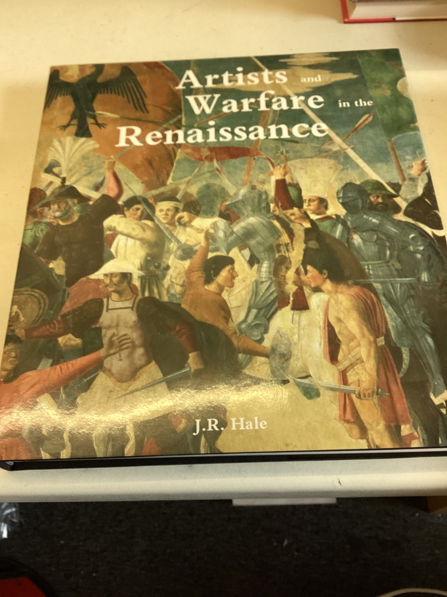 Artists and Warfare In The Renaissance J R Hale