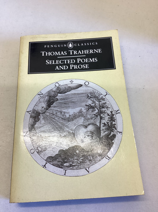 Selected Poems and Prose Thomas Traherne Penguin Classics