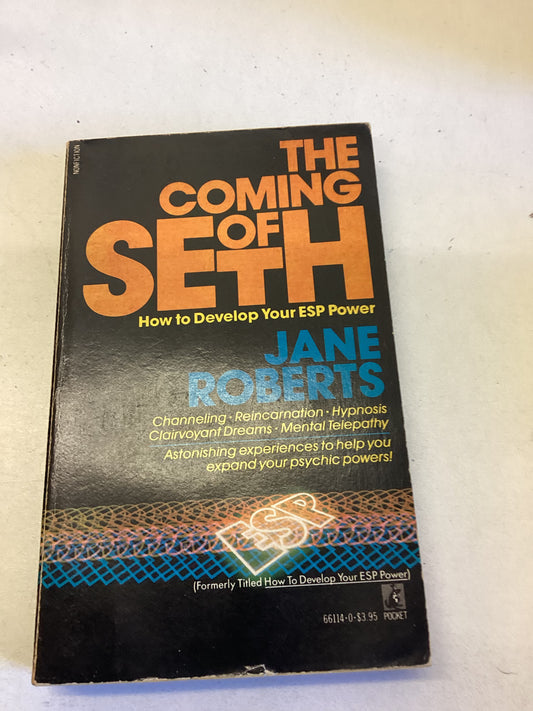 The Coming of Seth How To Develop Your ESP Power Jane Roberts