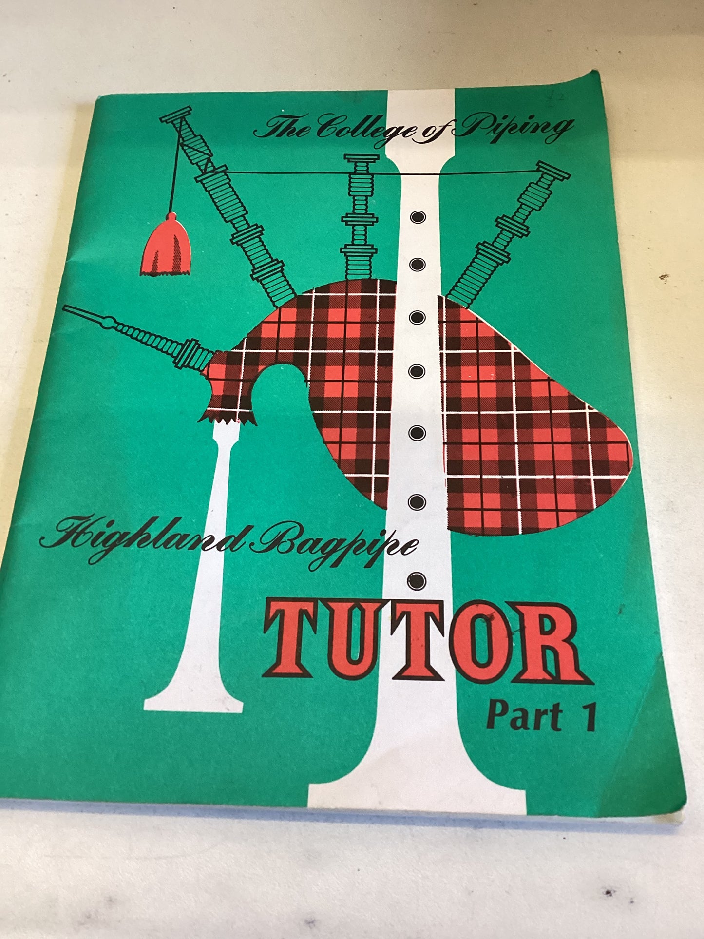 Tutor For the Highland Bagpipe Part 1 by Seumas MacNeill and Thomas Pearston