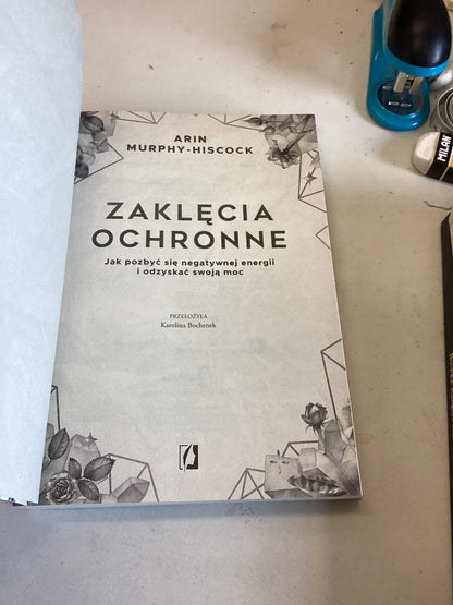 Zaklecia Ochronne Arin Murphy Hiscock