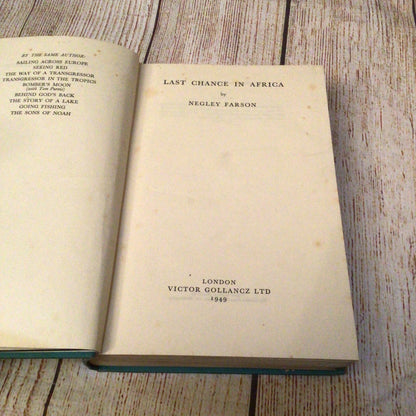 Last Chance in Africa by Negley Farson (1949, Victor Gollancz)