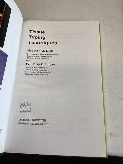 Tissue Typing Techniques Heather M Dick W Barry Crichton