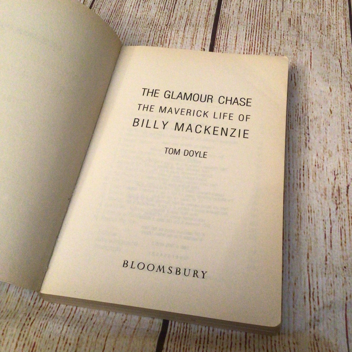The Glamour Chase: The Maverick Life of Billy MacKenzie by Tom Doyle (1998)