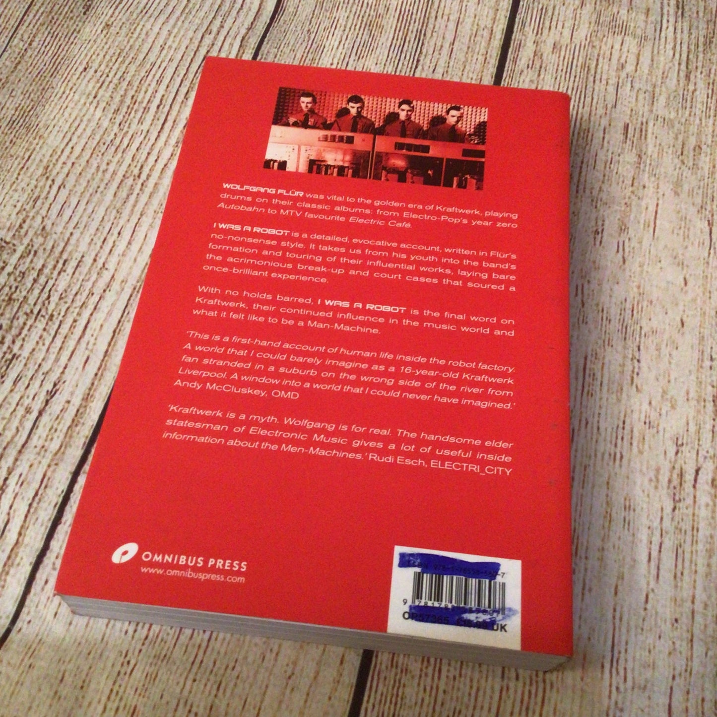 Kraftwerk: I Was A Robot by Wolfgang Flür (2017 Omnibus Press)