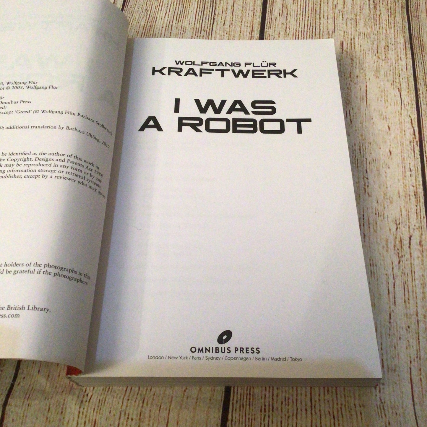 Kraftwerk: I Was A Robot by Wolfgang Flür (2017 Omnibus Press)