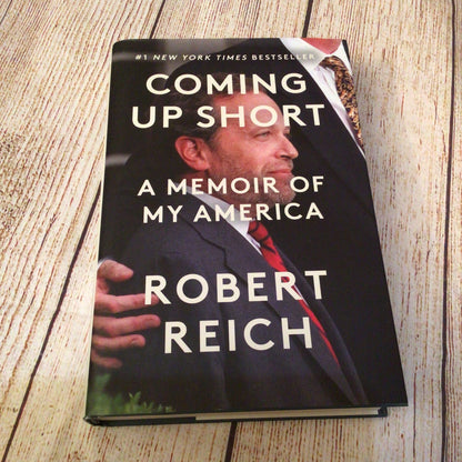 Coming Up Short: A Memoir of My America by Robert Reich (2026)