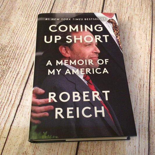 Coming Up Short: A Memoir of My America by Robert Reich (2026)