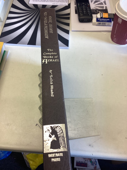 Our Name is Melancholy The Complete Books Of Azrael by Leilah Wondell