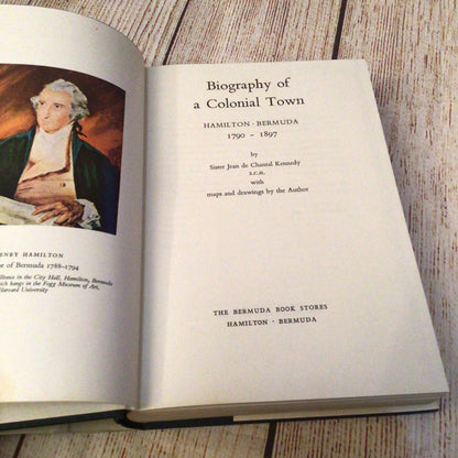Biography of a Colonial Town: Hamilton, Bermuda 1790-1897 by J. de Chantal Kennedy