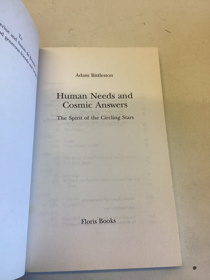 Human Needs and Cosmic Answers The Spirit of The Circling Stars Adam Bittleston