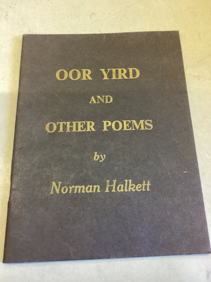 Oor Yird and Other Poems Norman Halkett
