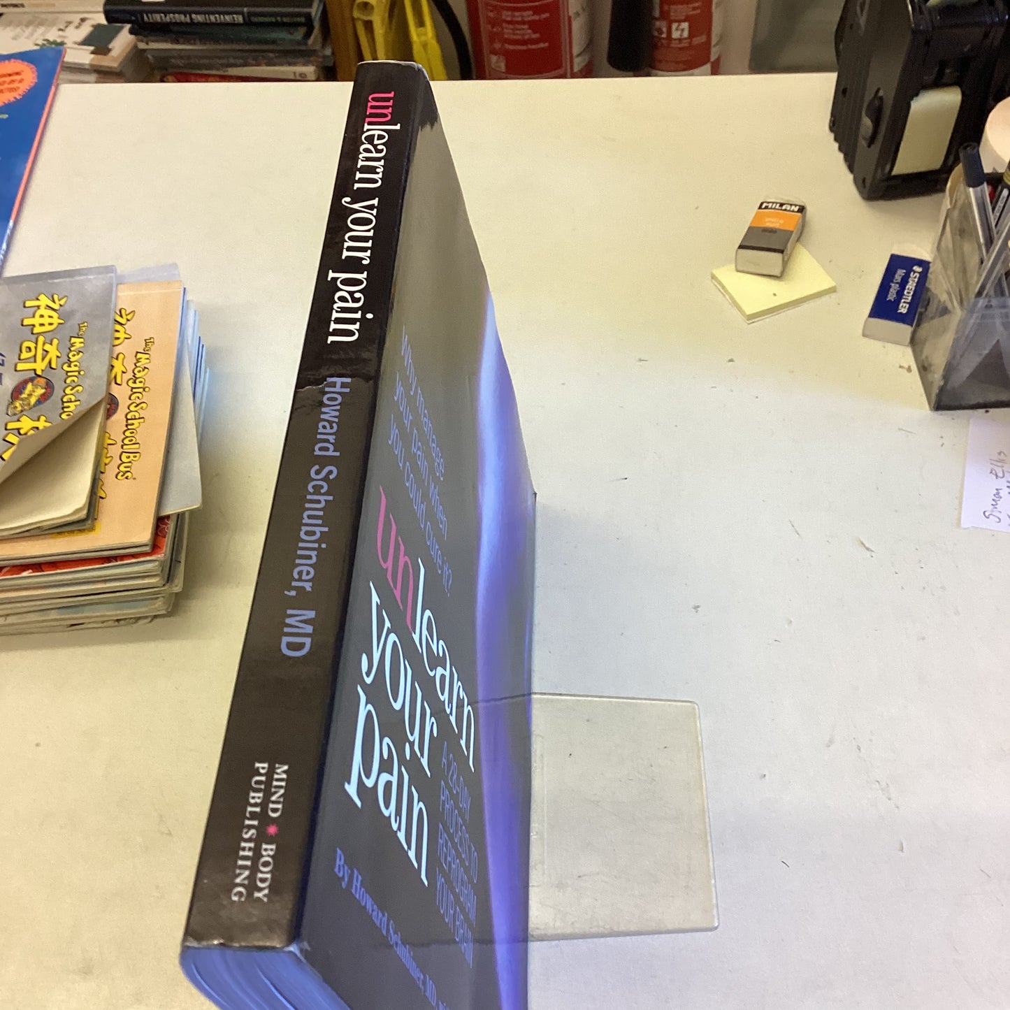 Unlearn Your Pain A 28  Day Process To Reprogram Your Brain Includes CD Howard Schubiner