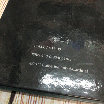 Catherine Imhof-Cardinal: A Life in Colour by Robin Jackson (2011) 9780954061821