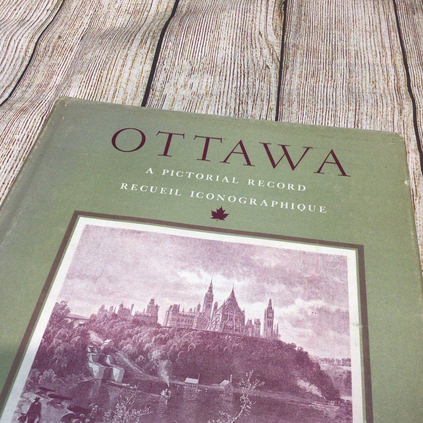 Ottawa: A Pictorial Record Recueil Iconographique 1807-1882 (1964)