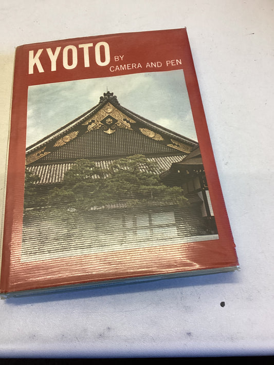 Kyoto By Camera and Pen