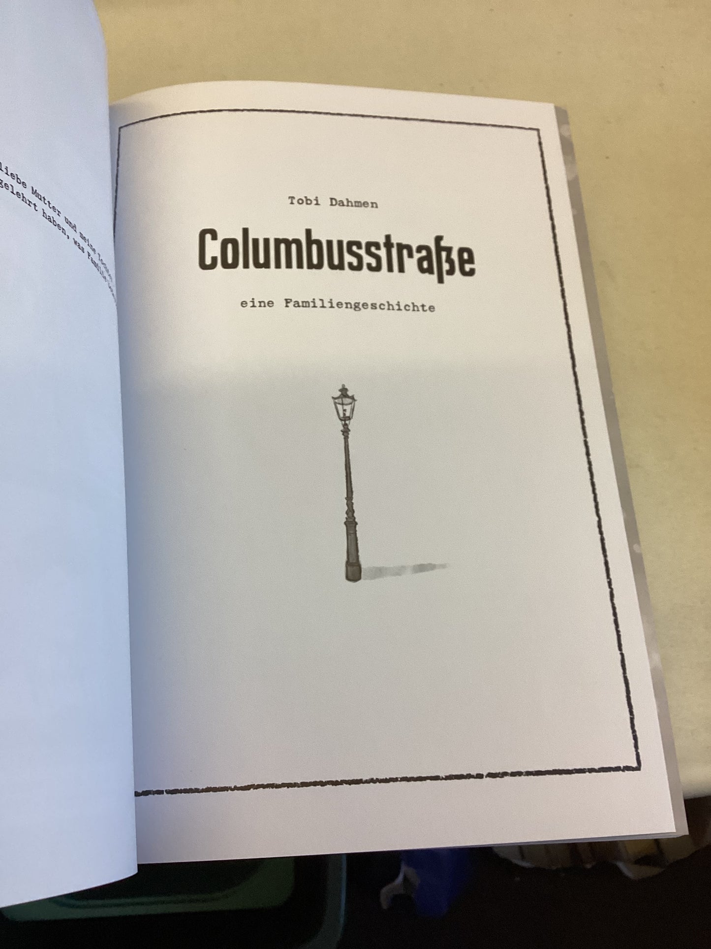 Columbusstrasse Eine Familiengeschichte 1935 - 1945 Tobi Bahmen