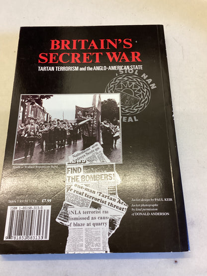 Britain's Secret War Tartan Terrorism and The Anglo- American State Andrew Murray Scott and Iain MacLeay