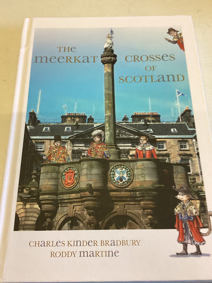 The Meerkat Crosses Of Scotland  Charles Linder Bradbury Roddy Martine Signed